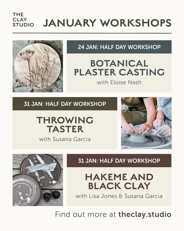 A little preview of our workshops lined up for the new year. Botanical Plaster Casting, Throwing and Hakeme in January, then Kintsugi, Basketry and Design on Clay in February. 
Lots to choose from and all suitable for beginners. Workshops make fabulous Christmas presents too!
Find all the details on our website theclay.studio